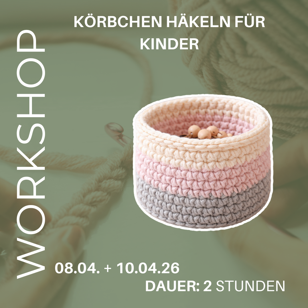 Häkelkurs für Kinder – Körbchen häkeln lernen ab 8 Jahren